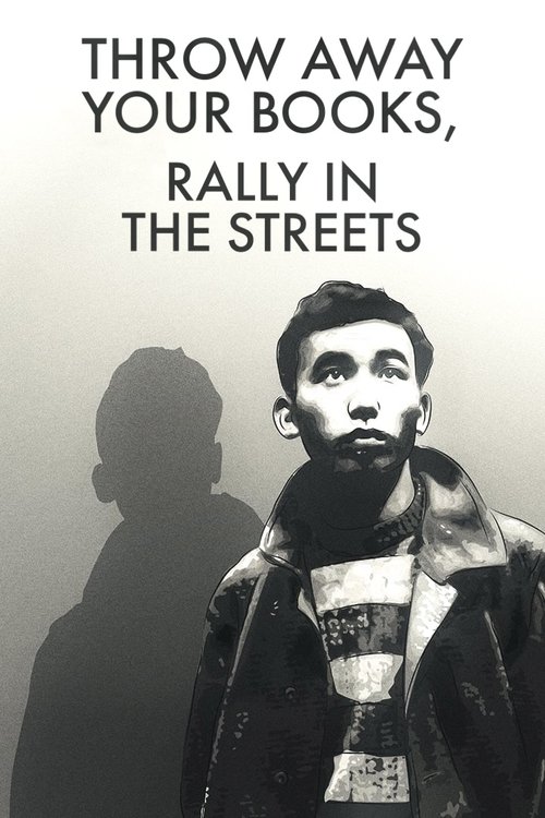 Throw Away Your Books, Rally in the Streets poster