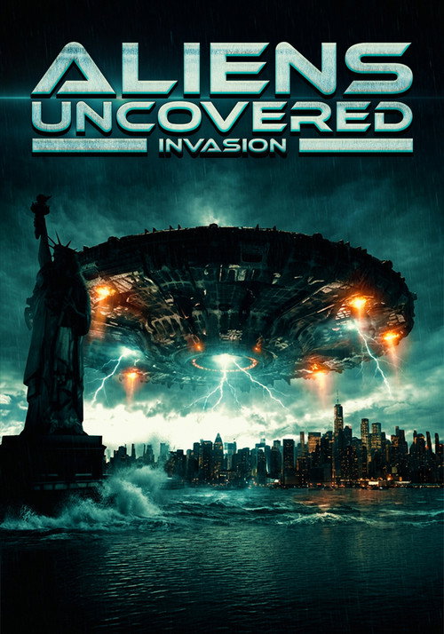 Aliens Uncovered: Invasion