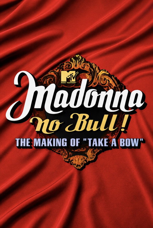 Watch Madonna: No Bull! The Making of 'Take a Bow' Official Trailer
