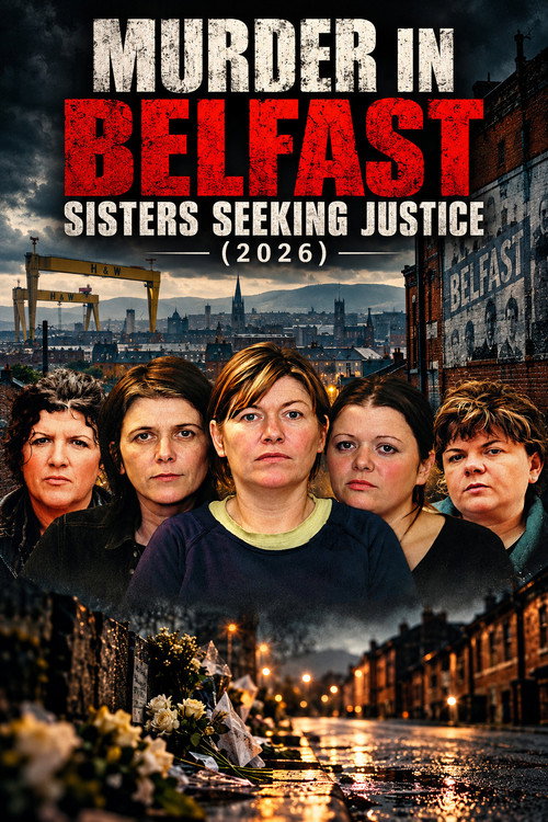 Murder in Belfast: Sisters Seeking Justice