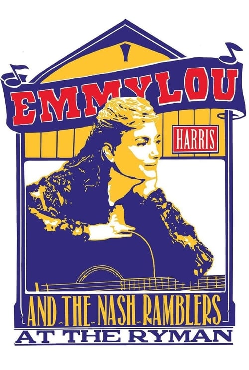 Emmylou Harris & The Nash Ramblers at The Ryman (1992) poster