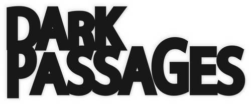 Dark Passages