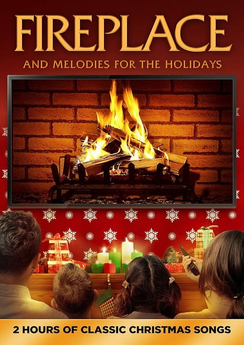 Fireplace and Melodies for the Holidays poster