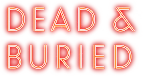 Dead and Buried