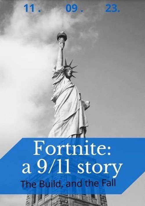 Fortnite: a 9/11 story