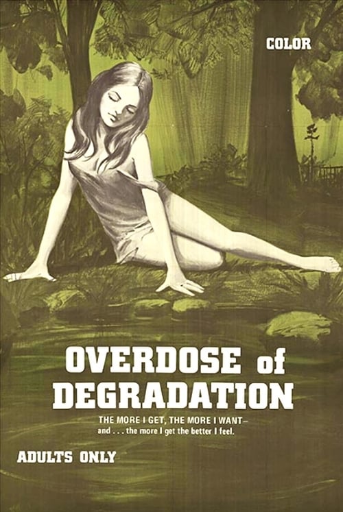 Overdose of Degradation 1970