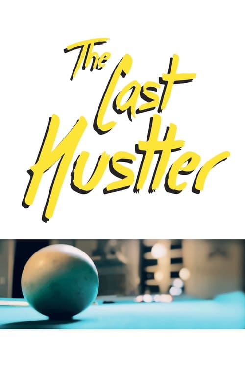 The Last Hustler (2020)