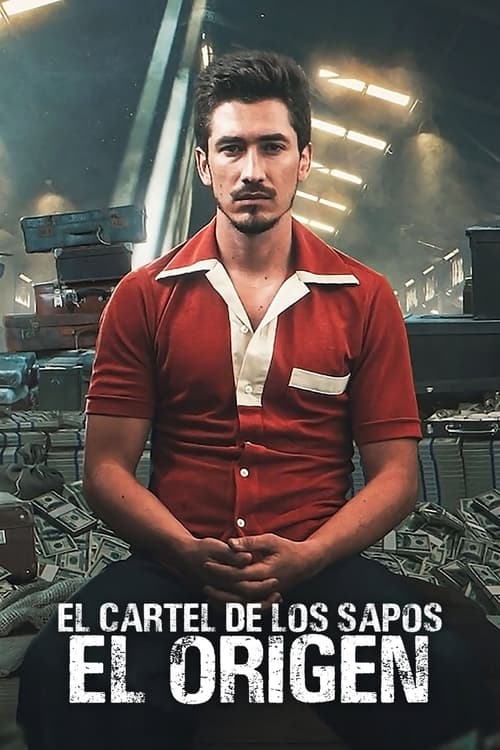 El cartel de los sapos: El origen poster