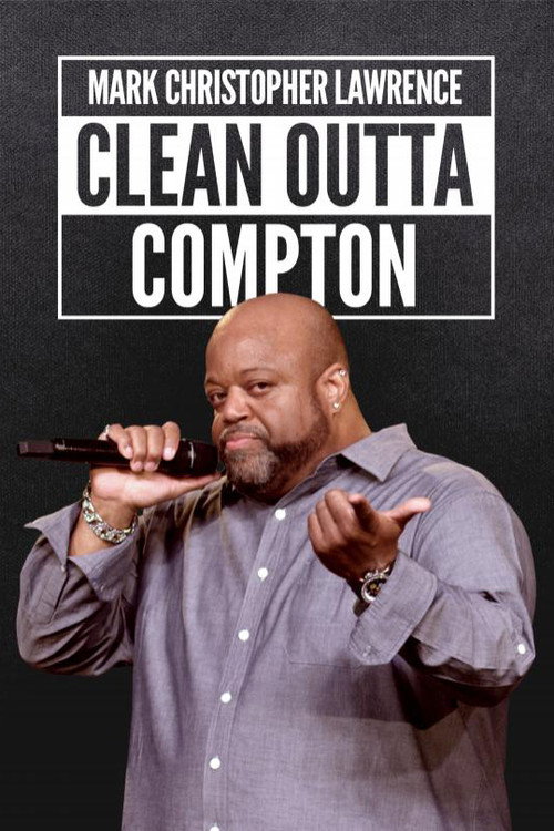 Mark Christopher Lawrence: Clean Outta Compton official trailer poster