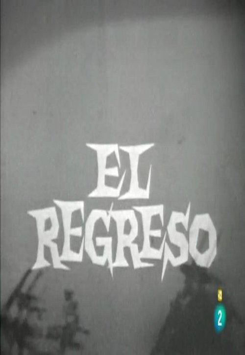 El regreso (Historias para no dormir) (TV) movie poster player