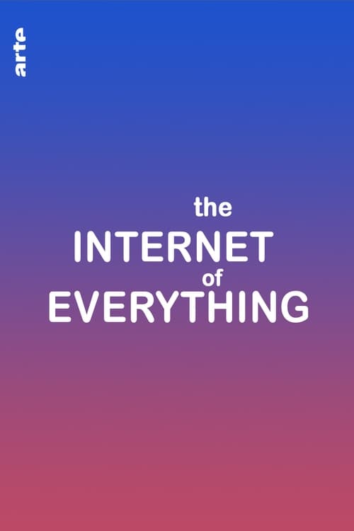 The Internet of Everything