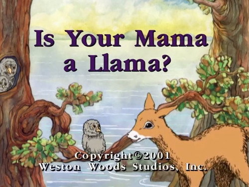 Is Your Mama a Llama?