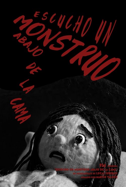 Escucho un Monstruo Abajo de la Cama poster