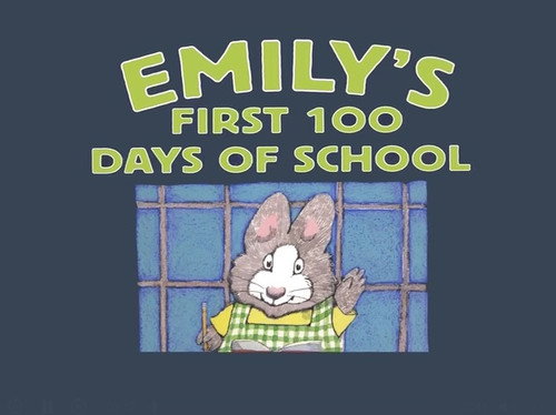 Emily’s First 100 Days of School