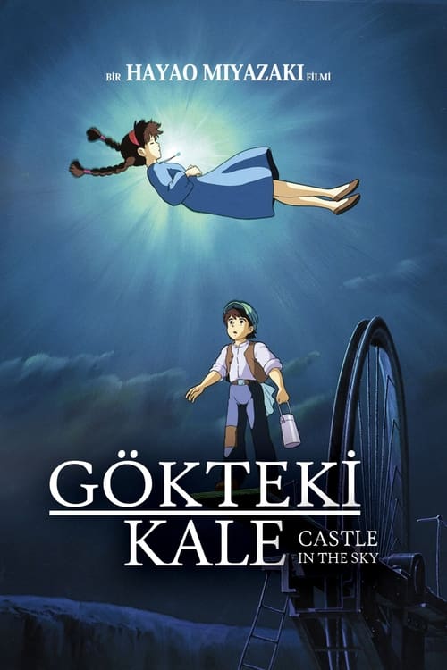 Gökteki Kale ( 天空の城ラピュタ )