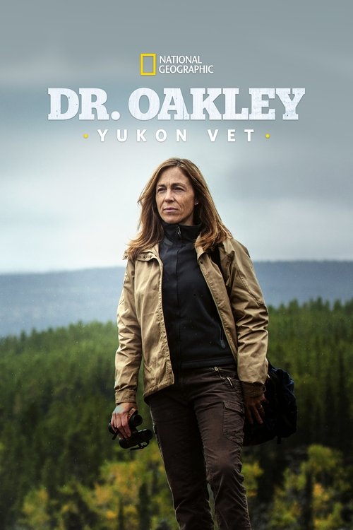 Dr. Oakley, Yukon Vet poster