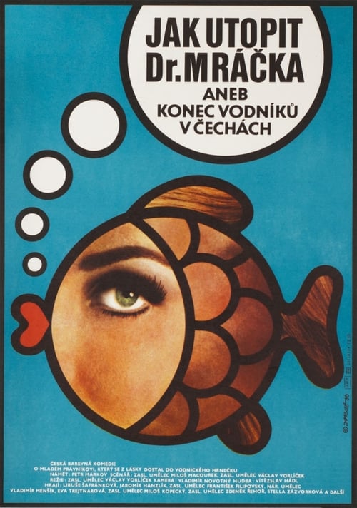 Poster Jak utopit dr. Mráčka aneb Konec vodníků v Čechách 1975