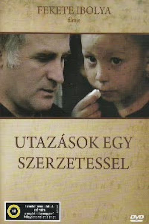 Utazások egy szerzetessel 2004