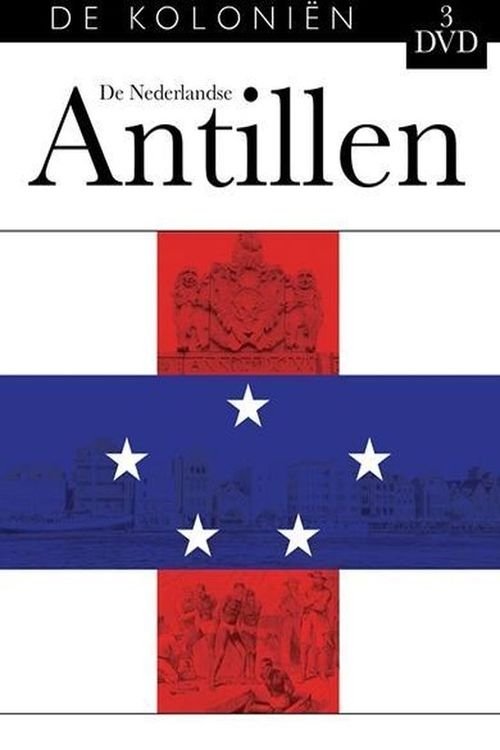 De Koloniën: De Nederlandse Antillen