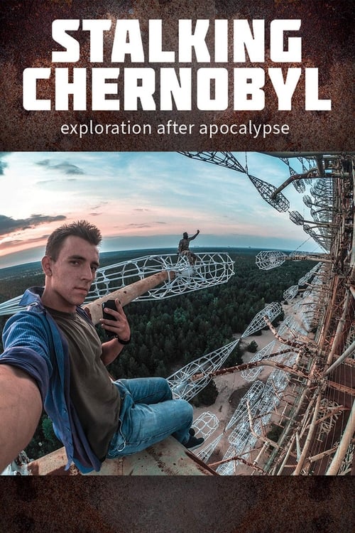 Image Stalking Chernobyl - Exploração Após o Apocalipse