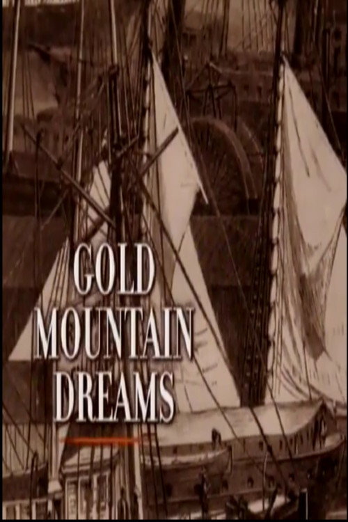 Becoming American, the Chinese Experience: Gold Mountain Dreams