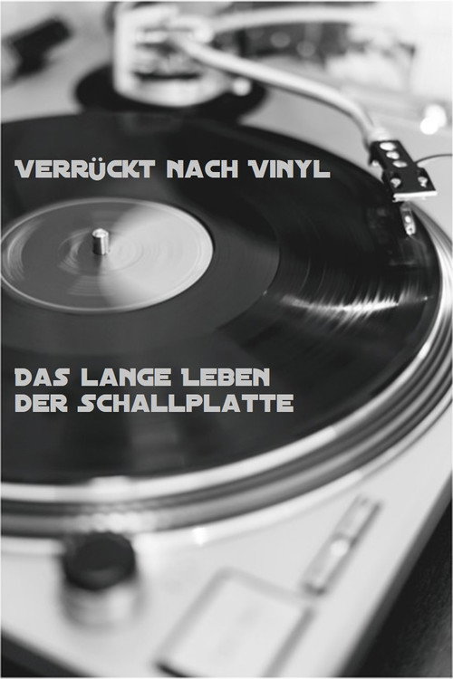 Verrückt nach Vinyl - Das lange Leben der Schallplatte Doku