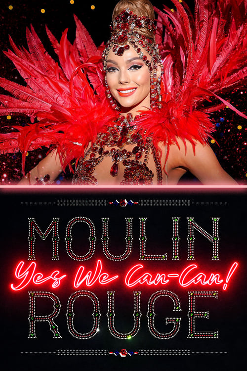 Moulin Rouge: Yes We Can-Can! (2023)