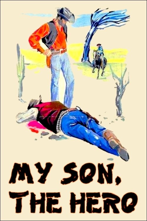 My Son, the Hero movie poster player