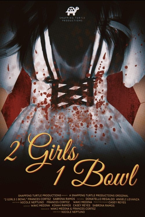 Poster image du film 2 Girls 1 Bowl 2 Girls 1 Bowl