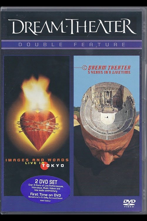 Dream Theater - Double Feature: Images And Words, Live In Tokyo / Dream Theater, 5 Years In A Live Time Dream Theater - Double Feature: Images And Words, Live In Tokyo / Dream Theater, 5 Years In A Live Time album cover More images