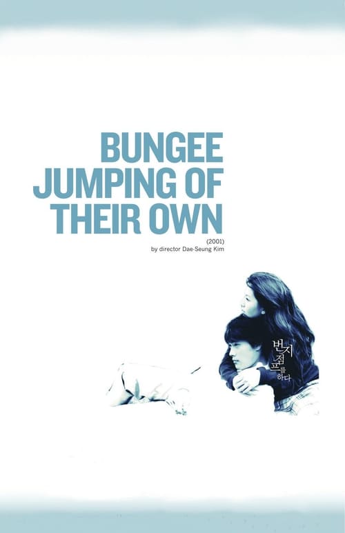 Bungee Jumping of Their Own 2001