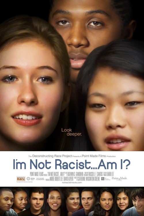 I'm Not Racist... Am I? Movie Poster Image