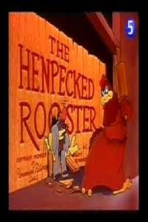 The Henpecked Rooster (1944)
