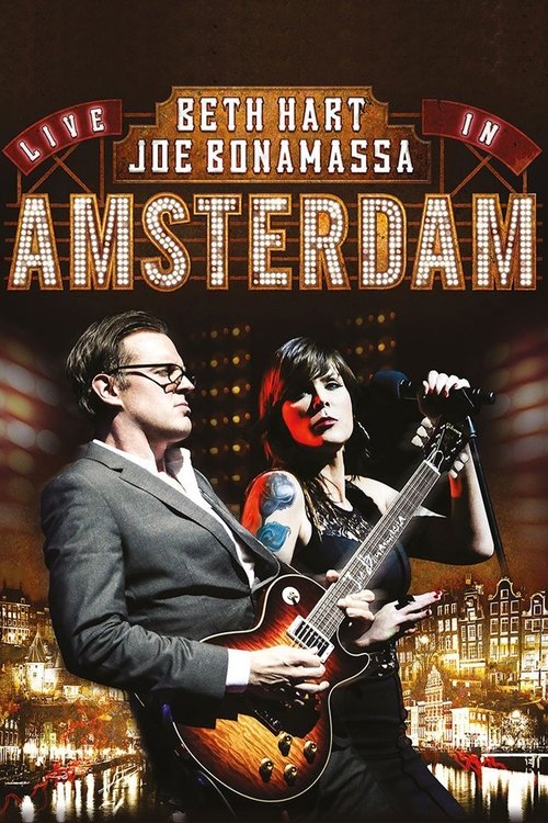 Beth Hart & Joe Bonamassa: Live in Amsterdam movie poster player