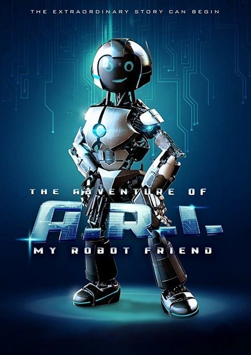 The Adventure of A.R.I.: My Robot Friend poster