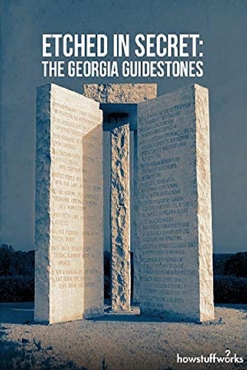 Etched in Secret: The Georgia Guidestones 2017