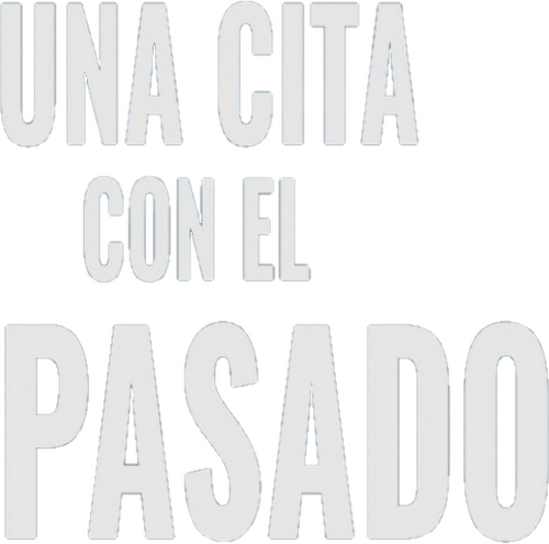 Una cita con el pasado