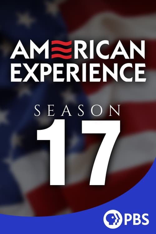 Where to stream American Experience Season 17