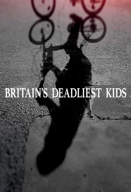 Poster Britain's Deadliest Kids
