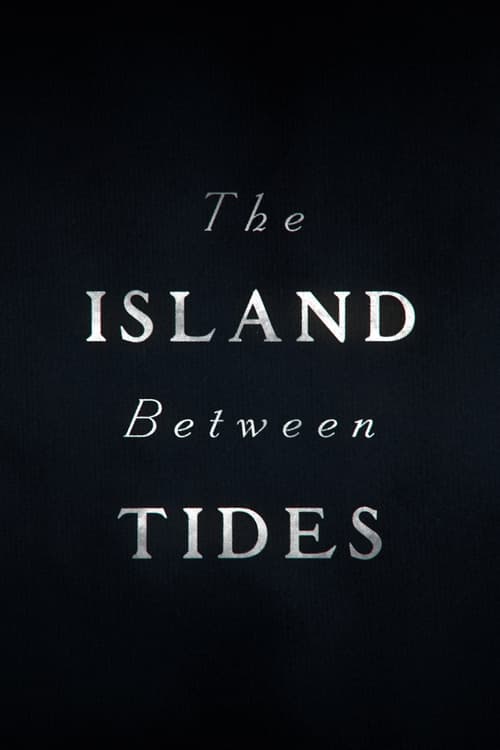 Poster do filme The Island Between Tides