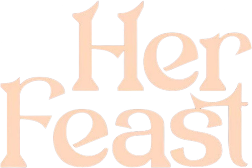 Her Feast