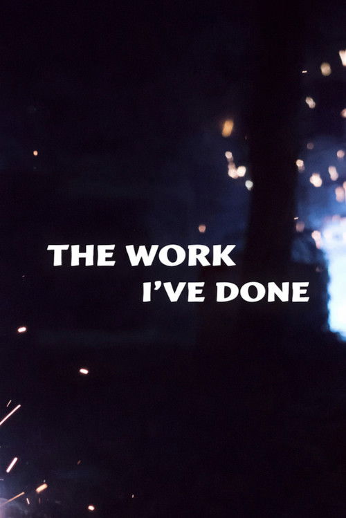 The Work I've Done