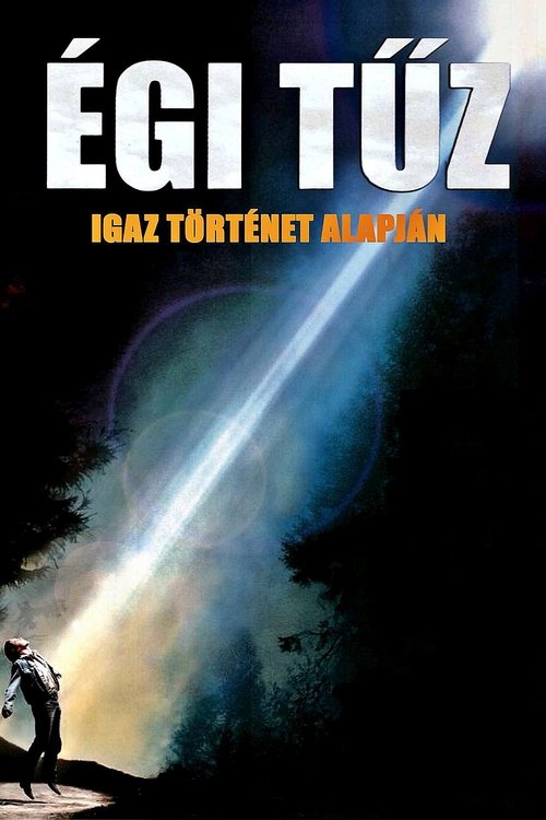 Égi tűz movie poster player