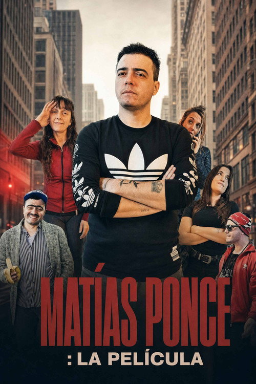 Matias Ponce - The Movie