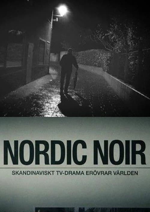 Nordic Noir - The Rise of Scandi Drama