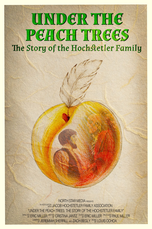 Under the Peach Trees: The Story of the Hochstetler Family