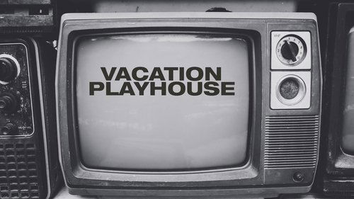 Poster Vacation Playhouse