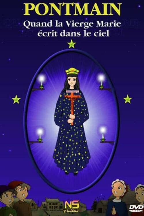 Pontmain - Quand la Vierge Marie écrit dans le ciel