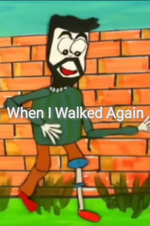 When I Walked Again