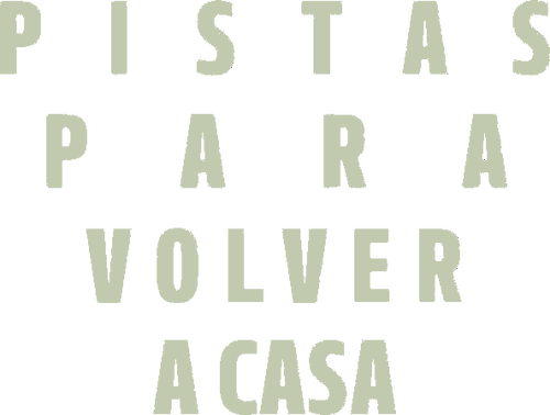 Pistas para volver a casa